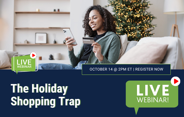 GreenPath Webinar, The Holiday Shopping Trap